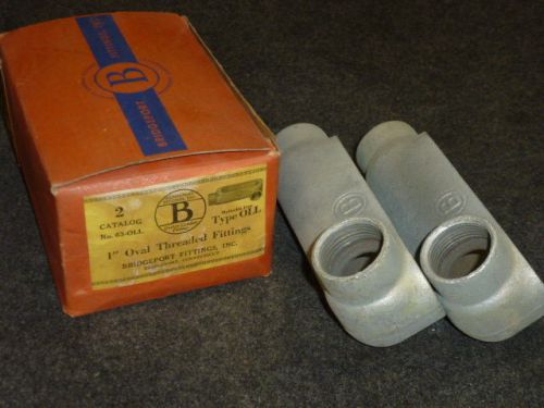 NOS! LOT OF (2) BRIDGEPORT 1&#034; OVAL THREADED CONDUIT FITTINGS, 63-OLL