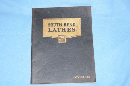 South Bend Lathes Catalog 100 with Price List - 1939