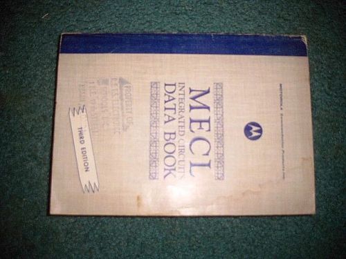 MECL Integrated Circuits Data Book Motorola Third Edition