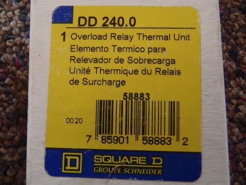 (1) SQUARE D OVERLOAD RELAY THERMAL UNIT  DD 240.0 *NEW*