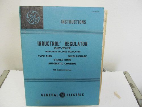 General Electric AIRS Inductrol Regulator Instruction Manual w/schematic