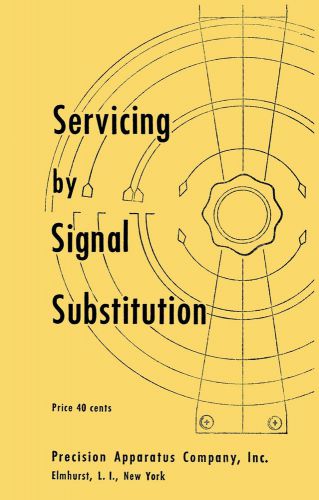 1953 Precision Apparatus E-200 Servicing by Signal Substitution Manual