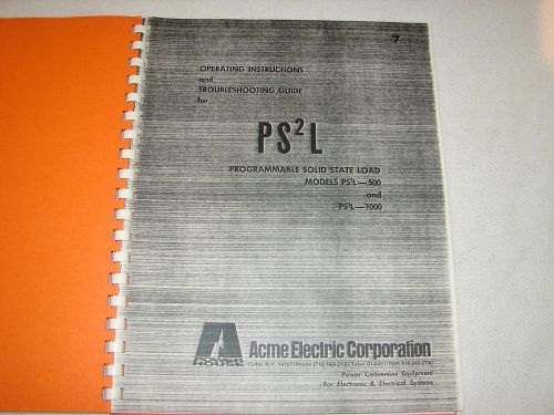 Acme PS2L-1000 and PS2L-500 Electronic Load Manual Spiral Bound Copy