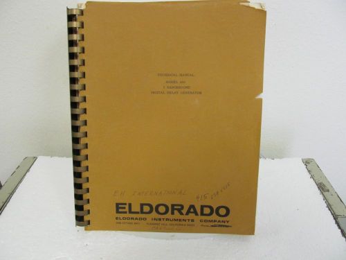 Eldorado Model 650...1 Nanosecond Digital Delay Generator Technical Manual w/sch