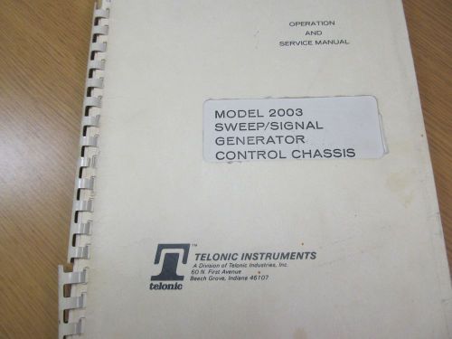 Telonic 2003 Sweep Generator Chassis Operation and Service Manual w/ Schem 46258