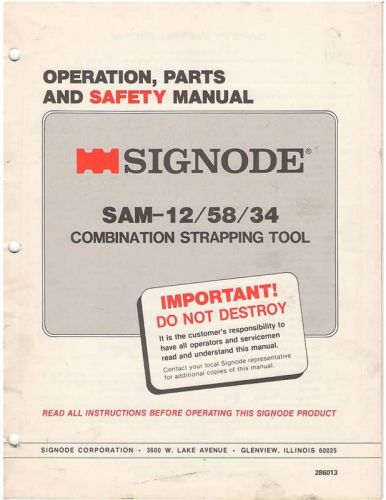 Signode sam-12/58/34 operations and parts manual for sale