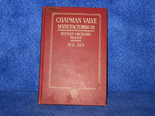 Chapman Valve Co Indian Orchard Mass. Fire Hydrants &amp; Etc. #30 Early 1900 Book