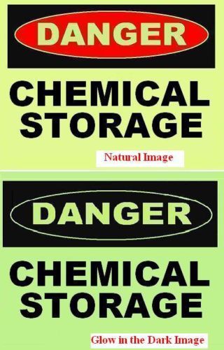 GLOW in the DARK  CHEMICAL STORAGE   PLASTIC SIGN