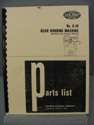 Barber-Colman 6-10 Hobbing Machine Parts Manual