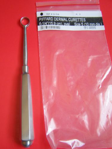 Piffard Dermal Curette 6-1/4&#034;, oval Size 5(10mm dia.) Surgical Dermal Instrument