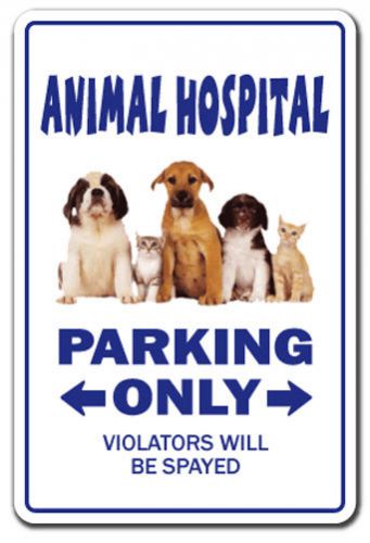 ANIMAL HOSPITAL Sign veterinarian pet doctor gift funny gag dog cat vet groomer