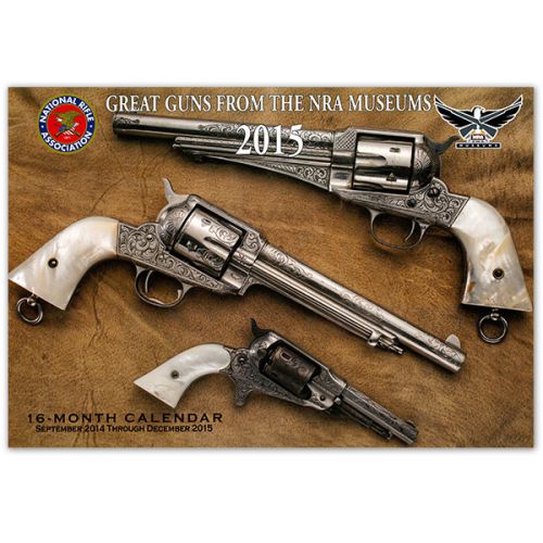 2015 GREAT GUNS NATIONAL RIFLE ASSOCIATION MUSEUM 16 Month Wall Calendar NRA