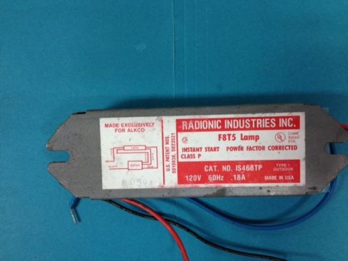 RADIONIC INDUSTRIES BALLAST IS468TP ~  F8T5 LAMPS TYPE 1 OUTDOOR USA