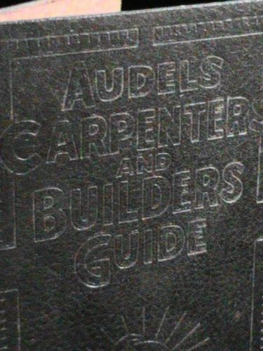 AUDELS&#039; CARPENTERS AND BUILDERS GUIDE VOLUME NO.3 COPYRIGHT 1951