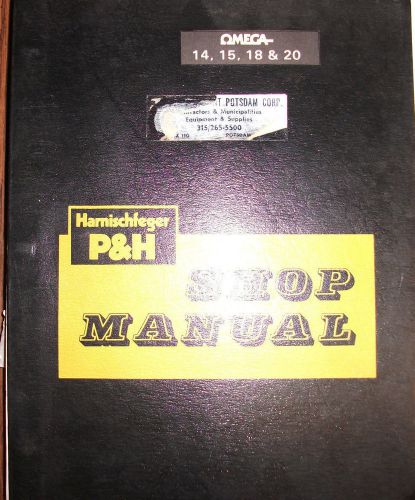 P&amp;H Omega 14 15 18 &amp; 20 Crane Service Shop Repair Manual Book