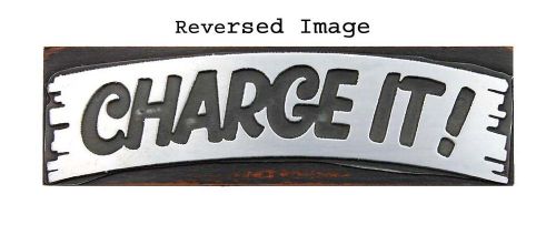 Letterpress Printers Cuts - &#034;Charge It!&#034; &amp; &#034;Clearance&#034; - Both 1 &amp; 1/2&#034; by 5&#034;