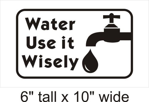 2X Water Use it Wisely&#034; Funny Car Vinyl Sticker Decal Truck Window Laptop FD77