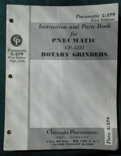 1956 C-279 Instruction &amp; Parts Book Chicago Pneumatic CP-3221 Rotart Grinders