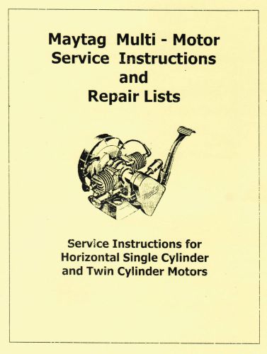 Maytag MultiMotor Service Book 72 twin Parts Gas Engine Model Hit Miss Serial #