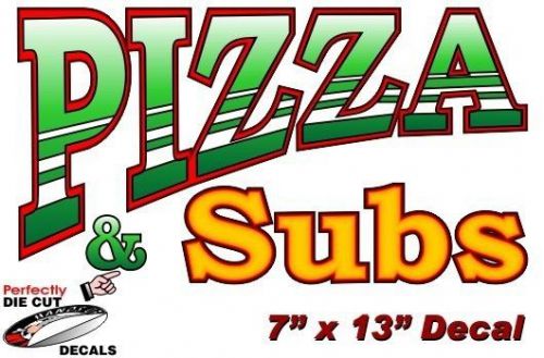 Pizza and Subs 7&#039;&#039;x13&#039;&#039; Decal for Pizza Restaurant or Concession Food Trailer