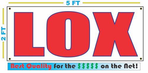 LOX BANNER Sign NEW Larger Size Best Quality for the $$$