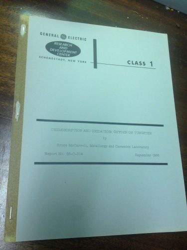 VINTAGE GE RESEARCH REPORT CHEMISORPTION OXIDATION TUNGSTEN 1966 14 PGS