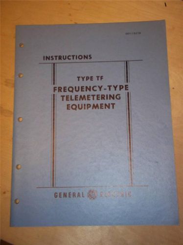 Vtg GE General Electric Manual Type TF Telemetering Equipment~Instructions~1952