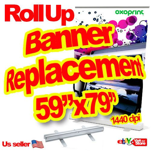 Banner Printing Replacement Graphics for Retractable Roll Up 59&#034;x79&#034; 150cmx200cm