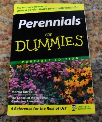 NEW - Perennials for Dummies by Marcia Tatroe 0470-04371-7 Garden Reference Book