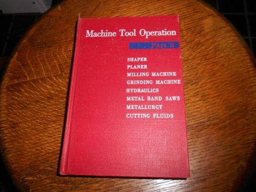Vintage 1960 Machine Tool Operation Part 2 Shaper, Planer,  Henry D. Burghardt