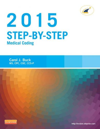 Step-By-Step Medical Coding 2015 Edition by Carol J. Buck Kindle EBOOK PDF