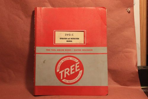 Tree 2VG-C Operation &amp; Maintenance Manual