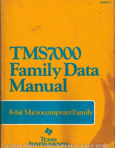 TEXAS INSTRUMENTS Data Book 1983 TMS7000 Family Data plus Pocket Reference