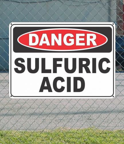 Danger sulfuric acid - osha safety sign 10&#034; x 14&#034; for sale