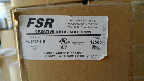 FSR RAISED ACCESS FLOOR BOX 6&#034; DEPTH W/ TEMP COVER FL-540P-6-B