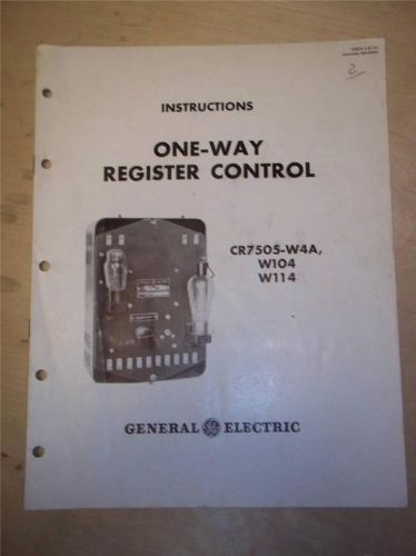 Vtg GE General Electric Manual~One-Way Register Control CR7505-W4A W104~1946