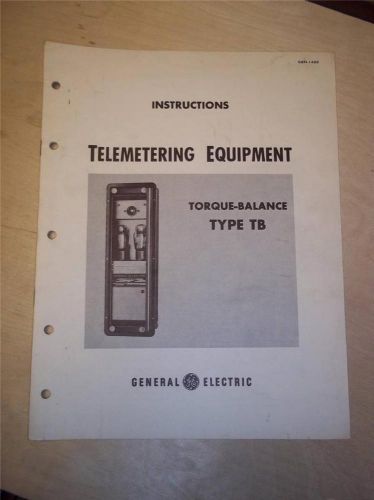 Vtg GE General Electric Manual~Telemetering Equipment Type TB~1950
