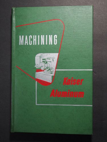 Machining Kaiser Aluminum