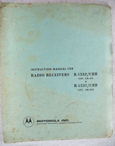 Instruction Manual for Motorola Radio Receiver R-1532/URR and R-1533/URR  N/R