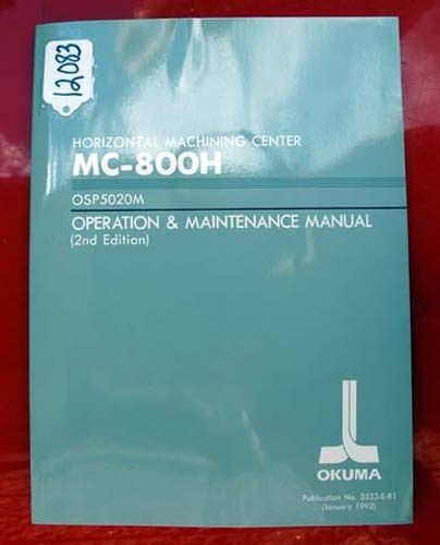 Okuma MC-800H Operation &amp; Maint. Manual: 3533-E-R1 (12083)