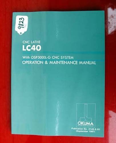 Okuma lc40 cnc lathe oper &amp; maintenance manual 2145-e-r1 inv 9823 for sale