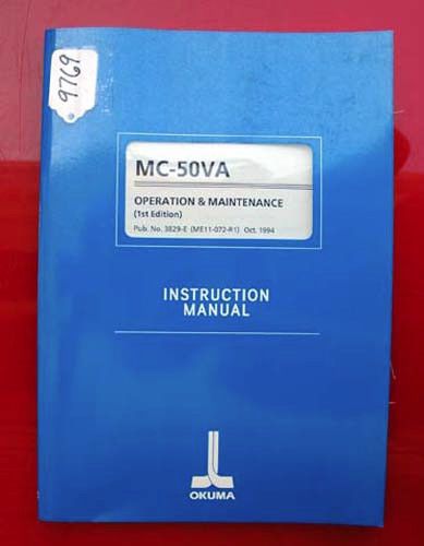 Okuma MC-50VA Operation &amp; Maint. Manual: 3829-E ME11-072-R1 Inv. 9769