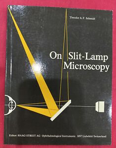 On Slit Lamp Microscopy HAAG STREIT AG Ophthalmological Instruments Tech Manual