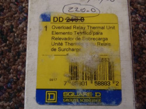 (1) SQUARE D OVERLOAD RELAY THERMAL UNIT  DD 220.0 *NEW*