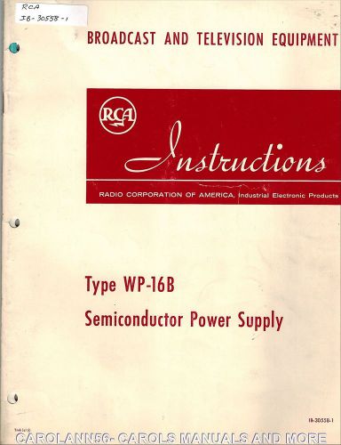 RCA Manual IB-30558-1 Type WP-16B Semiconductor Power Supply