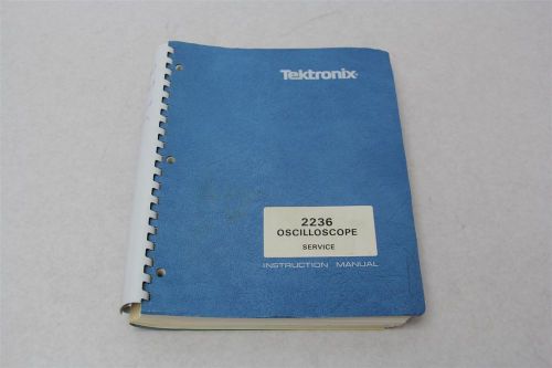 Tektronic Oscilloscope 2236 Service Instruction Manual, Good Condition, 1983