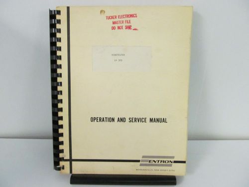 Entron LA 303 Robotester Operation and Service Manual w/schematics