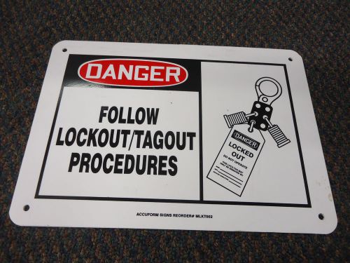 &#034;Danger Sign Follow Lockout  /Tag Out Procedures&#034; Hard Plastic Hanging Sign