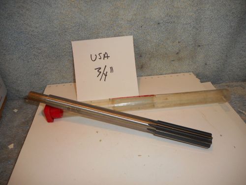Machinists 11/25 BUY NOW USA 3/4 MADE IN THE USA QUALITY Reamer 3/4&#034;