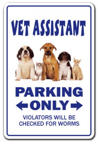 VET ASSISTANT Sign veterinarian veterinary animal gift dogs cats grooming vets